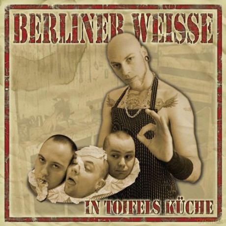 Berliner Weisse: In Toifels Kuche [CD]