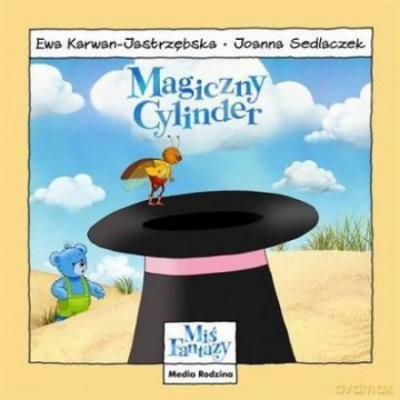 Miś Fantazy 5 Magiczny cylinder - Ewa Karwan-Jastrzębska [KSIĄŻKA]