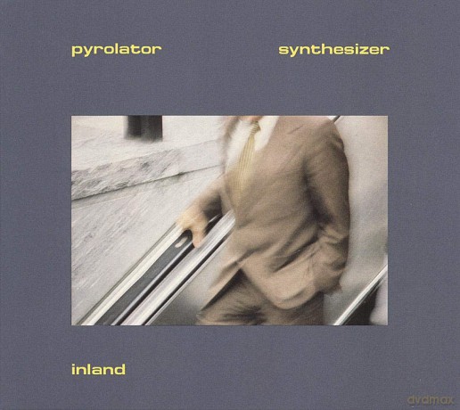 Pyrolator: Inland [CD]