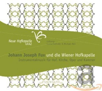 Johann Joseph Fux: Instrumentalmusik Johann Fux und die Wiener Hofkapelle [CD]