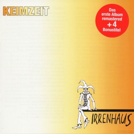 Keimzeit: Irrenhaus +Bonus [CD]