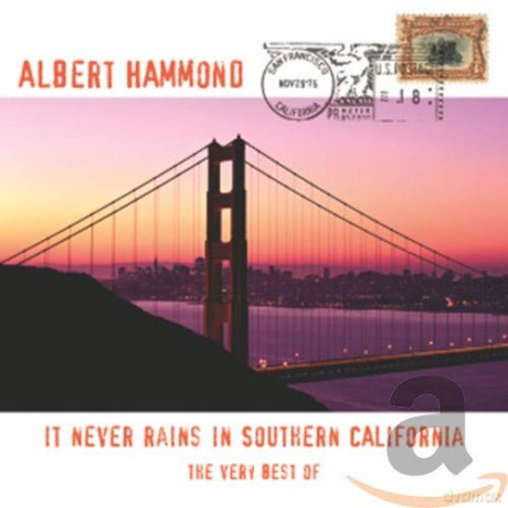 Albert Hammond: It Never Rains In Southern California - The Very Best [2CD]