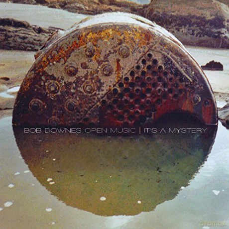 Bob Downes: It's A Mystery [CD]