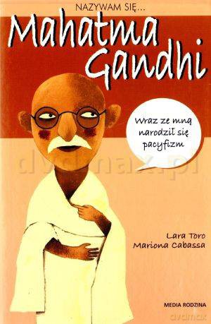 Nazywam się Mahatma Gandhi - Lluis Cugota [KSIĄŻKA]