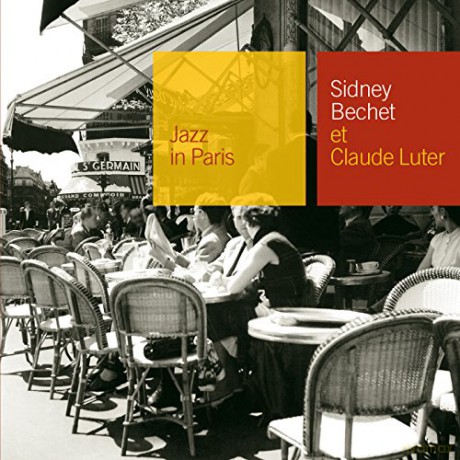Sidney Bechet: Jazz In Paris - Sidney Bechet Et Claude Luter [CD]