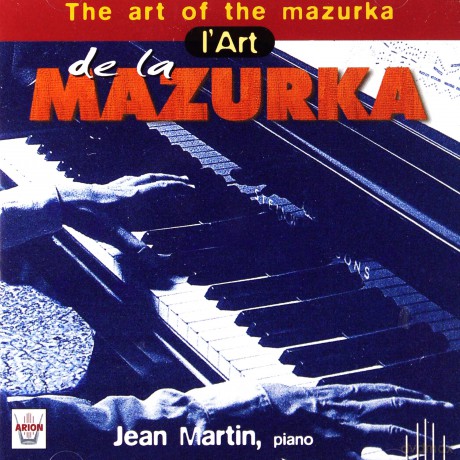 Frederic Chopin: Jean Martin - L'Art de la Mazurka [CD]