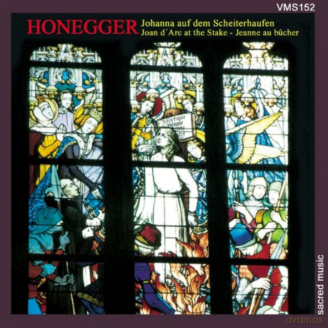 Arthur Honegger: Jeanne d'Arc au Bucher (in deutscher Sprache) [CD]