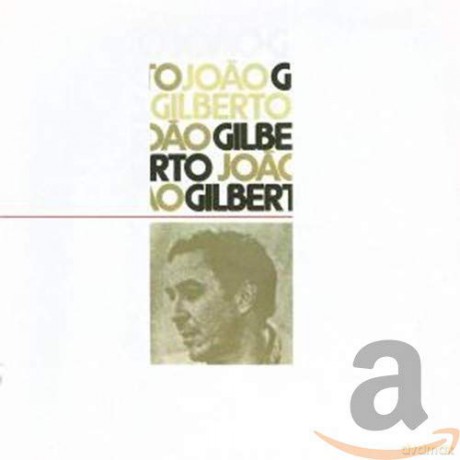 JoÄ,Ĺo Gilberto: Joao Gilberto [CD]