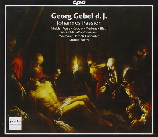 Georg Gebel: Johannes - Passion [2CD]