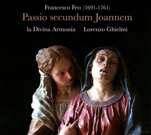Francesco Feo: Johannes-Passion [CD]