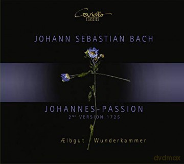 Johann Sebastian Bach: Johannes-Passion BWV 245 (2.Fassung von 1725 in solistischer Besetzung) [CD]