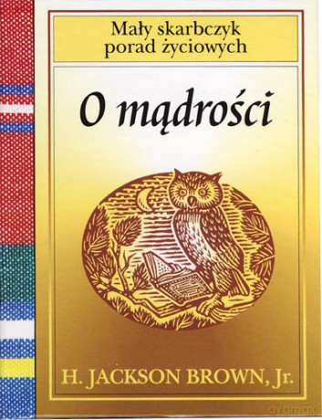 O mądrości - H. Jackson Brown, Jr. [KSIĄŻKA]