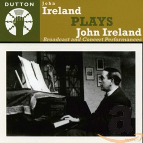 John Ireland: John Ireland plays John Ireland [CD]