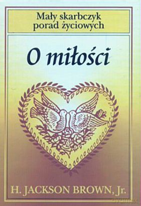 O miłości - H. Jackson Brown, Jr. [KSIĄŻKA]