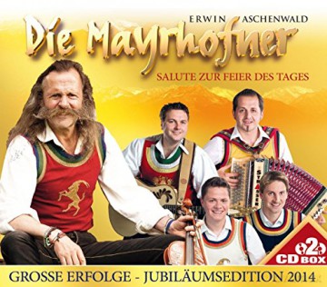Die Mayrhofner: Jubilss¤umsedition [2CD]