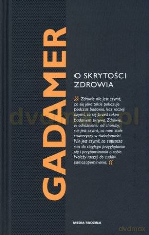O skrytości zdrowia - Hans Georg Gadamer [KSIĄŻKA]