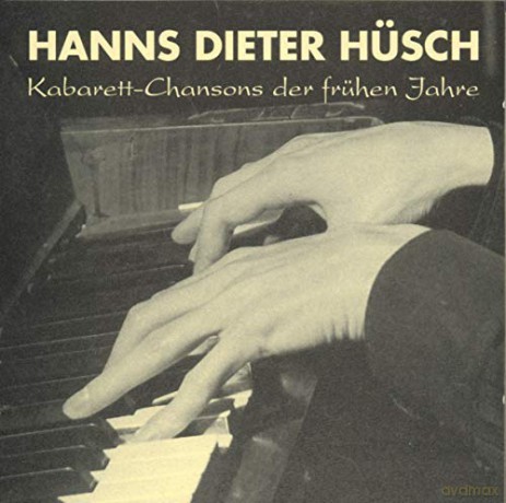 Hanns-Dieter Husch: Kabarett - Chansons der fruhen Jahre [CD]