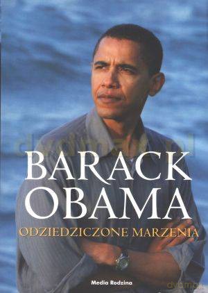 Odziedziczone marzenia - Barack Obama [KSIĄŻKA]