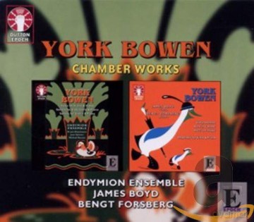 York Bowen: Kammermusik [2CD]
