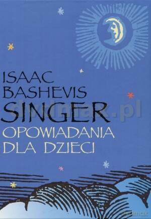 Opowiadania dla dzieci - Singer Bashevis Isaac [KSIĄŻKA]