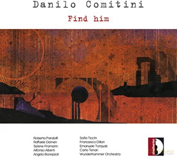 Danilo Comitini: Kammermusik Find him [CD]
