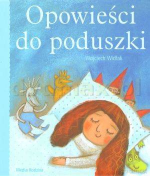 Opowieści do poduszki - Wojciech Widłak [KSIĄŻKA]