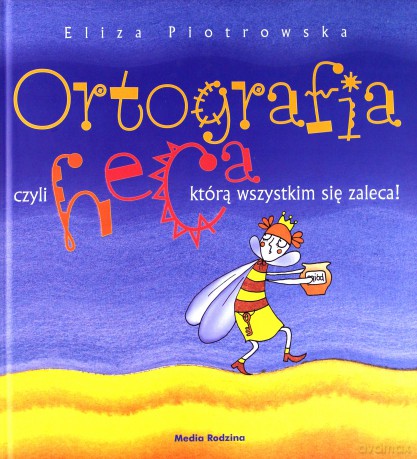 Ortografia czyli heca - Eliza Piotrowska [KSIĄŻKA]