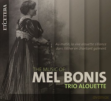 Melanie Bonis: Kammermusik mit Flote The Music of Mel Bonis [CD]