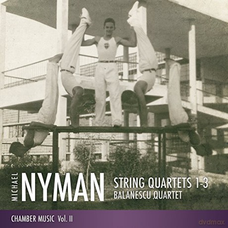 Michael Nyman: Kammermusik Vol.2 - Streichquartette Nr.1-3 [CD]