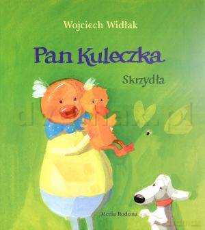 Pan Kuleczka Skrzydła - Wojciech Widłak [KSIĄŻKA]+[PLAKAT]