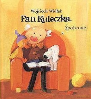 Pan Kuleczka Spotkanie - Wojciech Widłak [KSIĄŻKA]