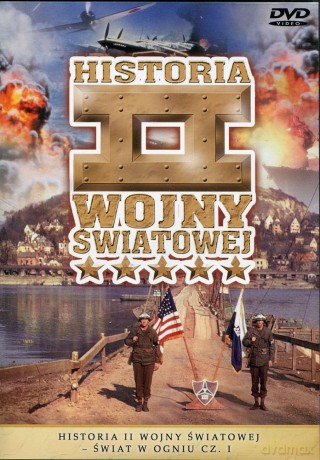 Historia II Wojny Światowej 44: Świat w ogniu cz.1 [DVD]