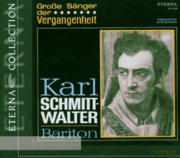 Karl Schmitt-Walter singt Arien [CD]