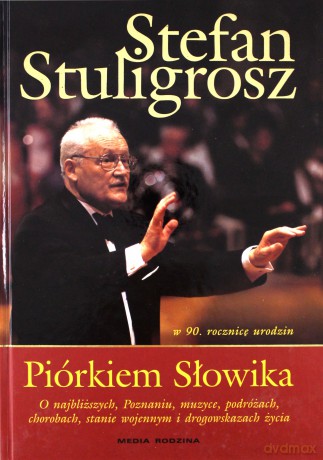 Piórkiem Słowika - Stefan Stuligrosz [KSIĄŻKA]