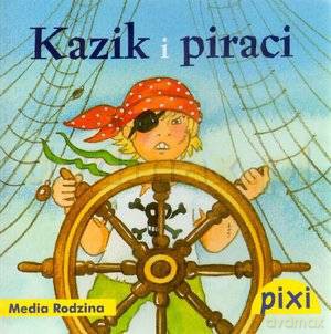 Pixi 1. Kazik i Piraci [KSIĄŻKA]