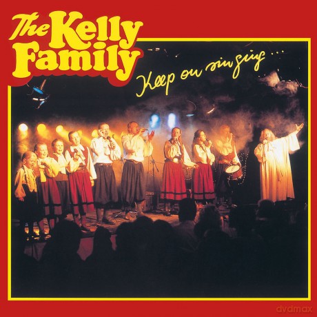 The Kelly Family: Keep On Singing [CD]