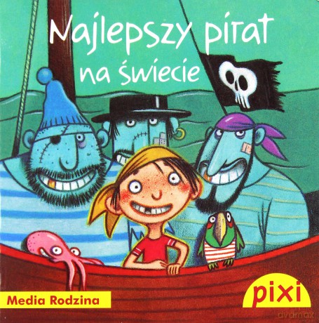 Pixi 1. Najlepszy pirat na świecie [KSIĄŻKA]