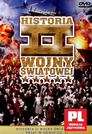 Historia II Wojny Światowej 45:Świat w ogniu cz.2 [DVD]