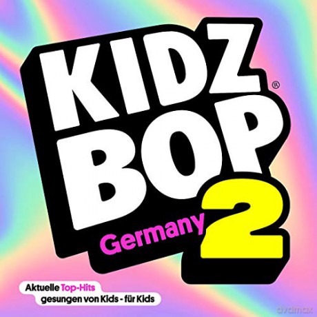 Kidz Bop Kids: Kidz Bop Germany Vol. 2 [CD]