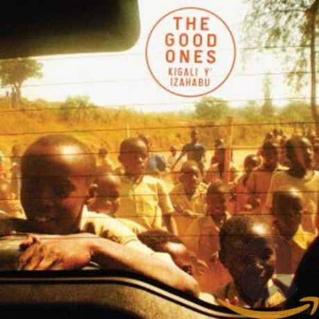 The Good Ones: Kigali Y Izahabu [CD]