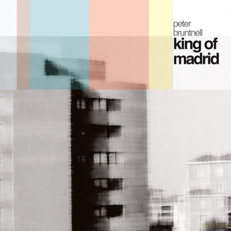 Peter Bruntnell: King Of Madrid [CD]