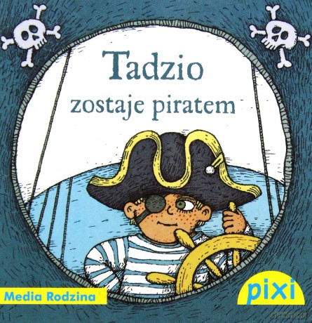 Pixi 2. Tadzio zostaje piratem [KSIĄŻKA]