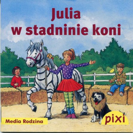 Pixi 3. Julia w stadninie koni [KSIĄŻKA]