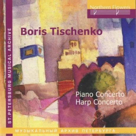 Boris Tischtschenko: Klavierkonzert (1962) [CD]