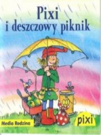Pixi 3. Pixi i deszczowy piknik [KSIĄŻKA]