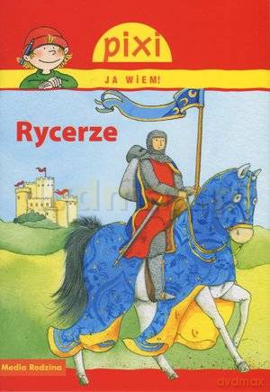 Pixi JA WIEM! 21 Rycerze [KSIĄŻKA]