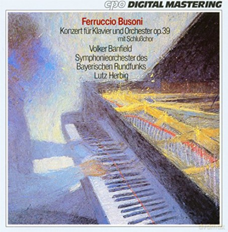 Ferruccio Busoni: Klavierkonzert op.39 [CD]