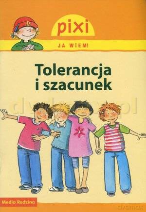 Pixi JA WIEM! 24 Tolerancja i szacunek [KSIĄŻKA]