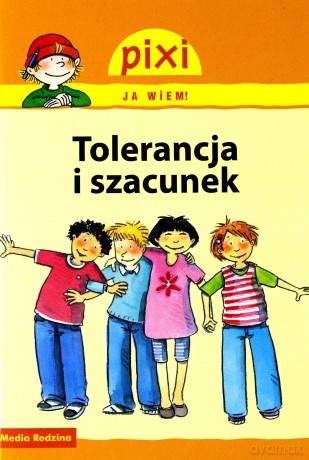 Pixi JA WIEM! 24 Tolerancja i szacunek [KSIĄŻKA]