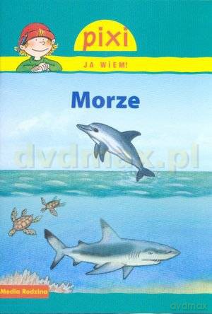 Pixi JA WIEM! Morze [KSIĄŻKA]